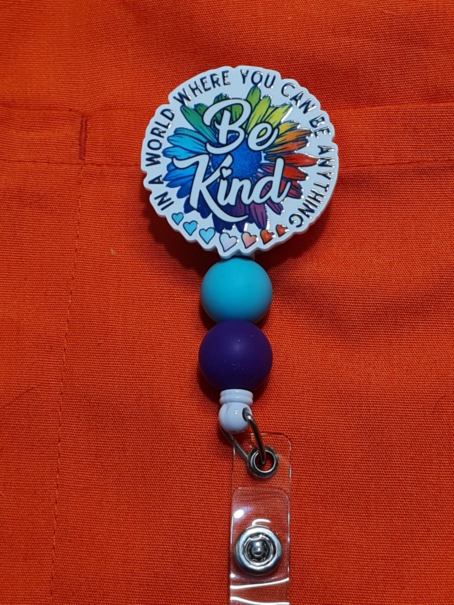 In a World Where You Can Be Anything Be Kind Badge Reel ~ ID Badge Reel ~Be Kind Badge Reel ~ Work Badge~ Medical Badge Reel~ RN Badge Reel