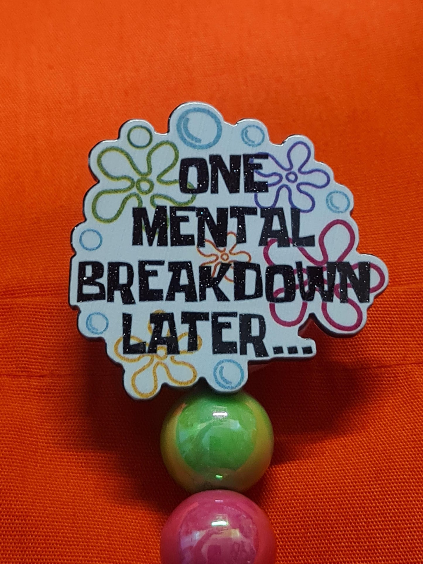 One Mental Breakdown Later Badge Reel ~ ID Badge Reel ~ Badge Reel ~ Work Badge~ Medical Badge Reel ~ RN Badge Reel ~ Nurse Badge Reel