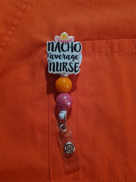 Nacho Average Nurse Badge Reel ~ ID Badge Reel ~Health Care Badge Reel ~ Work Badge~ Medical Badge Reel ~ RN Badge Reel ~ Nurse Badge Reel