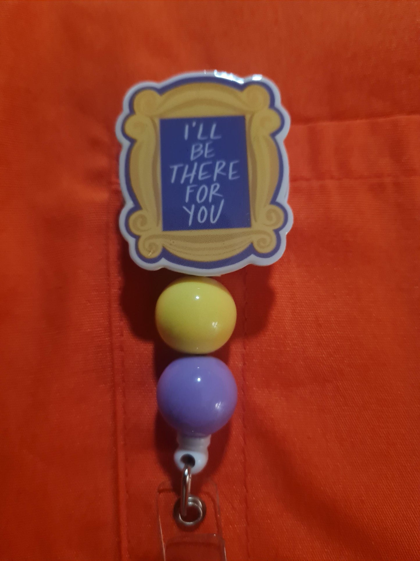 Peep Hole Picture Frame Badge Reel ~  Health Care Badge Reel ~ Work Badge ~ Medical Badge Reel ~ Friend Badge Reel ~ I'll Be There For You