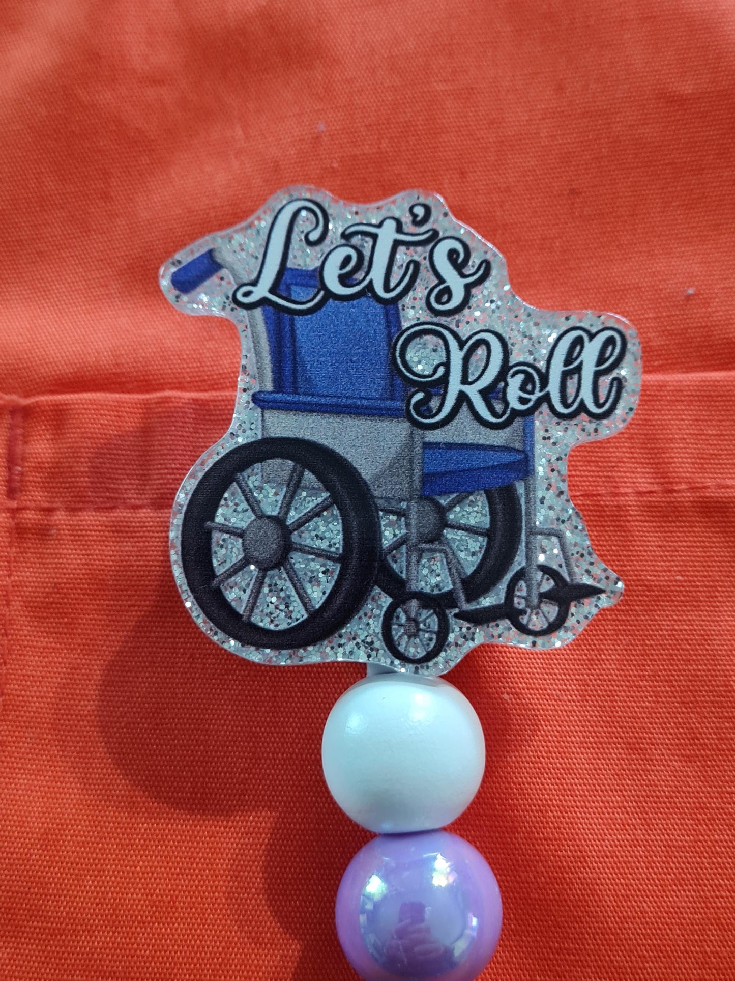 Let's Roll Badge Reel ~ ID Badge Reel ~ Transport Badge Reel ~ Work Badge~ Medical Badge Reel~ RN Badge Reel ~ Nurse Badge Reel ~ CNA Badge