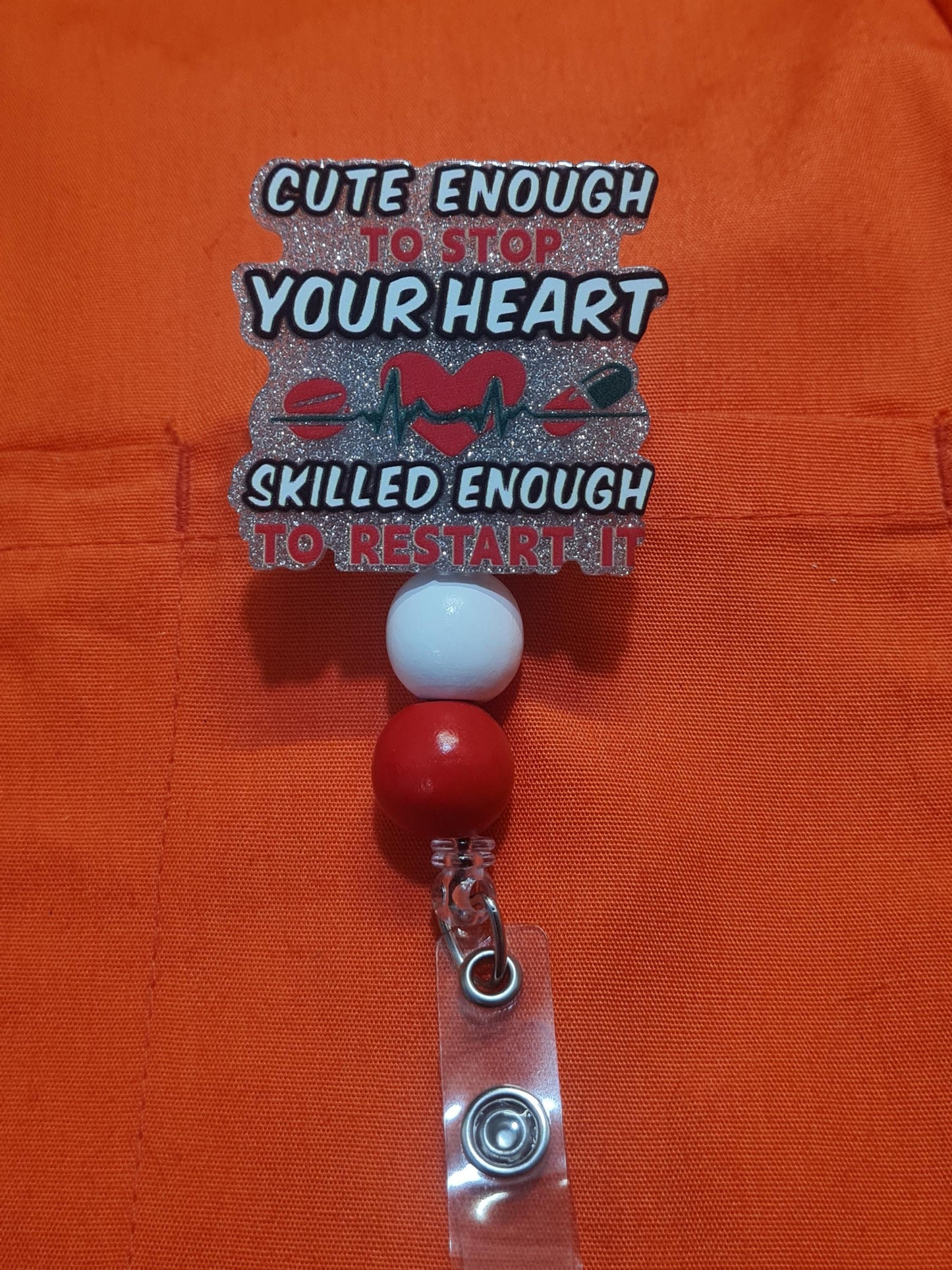 Cute Enough To Stop Your Heart Badge Reel ~  Badge Reel ~ Health Care Badge Reel~ Medical Badge Reel~ Nurse Badge Reel ~ RN Badge Reel