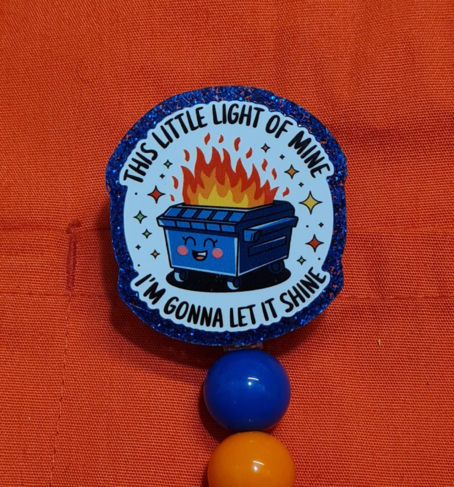 This Little Light of Mine Badge Reel ~ Health Care Badge Reel ~ Medical Badge Reel ~ RN Badge Reel ~ Nurse Badge Reel ~ Dumpster Fire Badge
