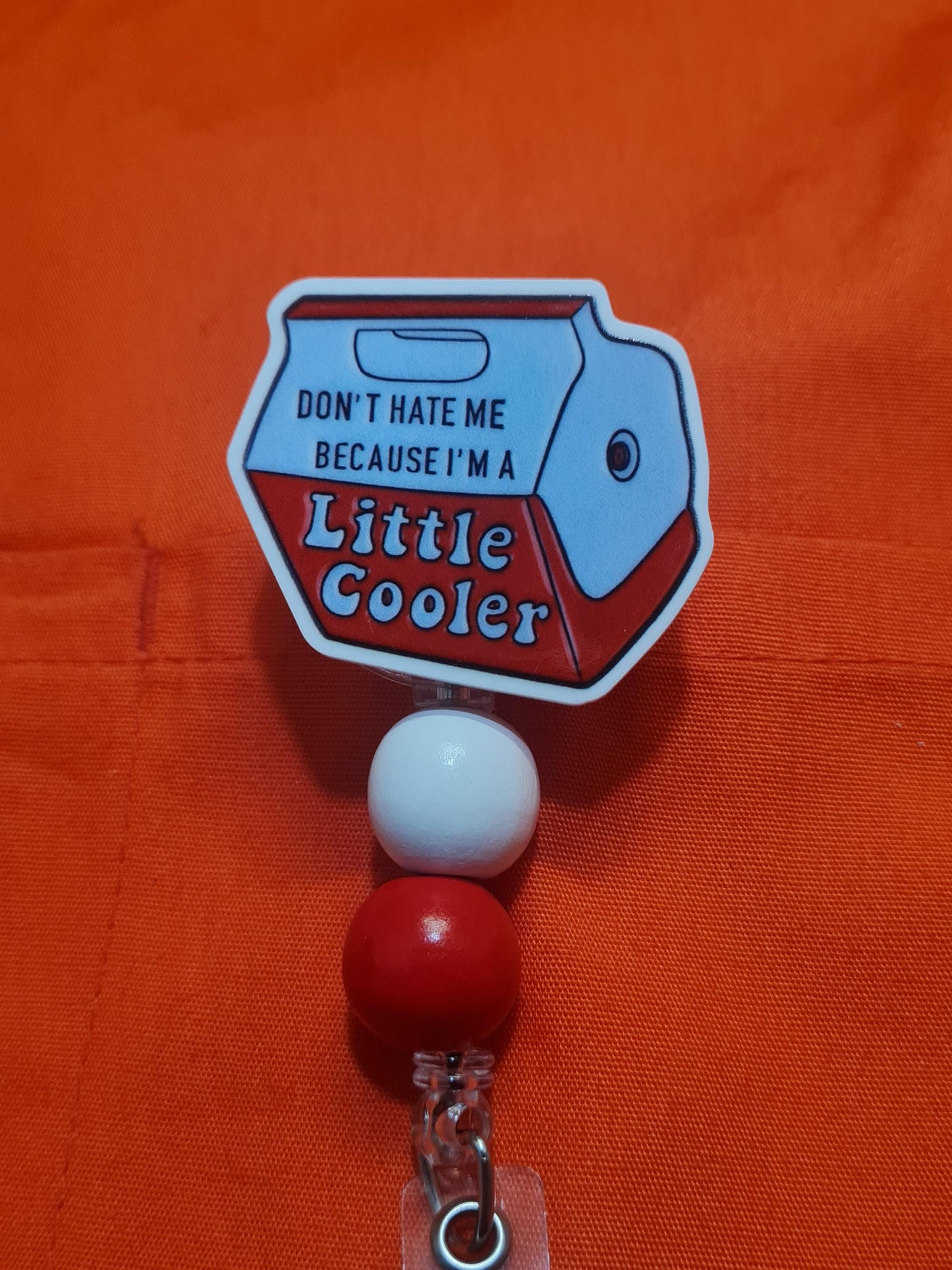 Little Cooler Badge Reel ~  Badge Reel ~ Health Care Badge Reel~ Medical Badge Reel~ Nurse Badge Reel ~ RN Badge Reel ~ Don't Blame Me