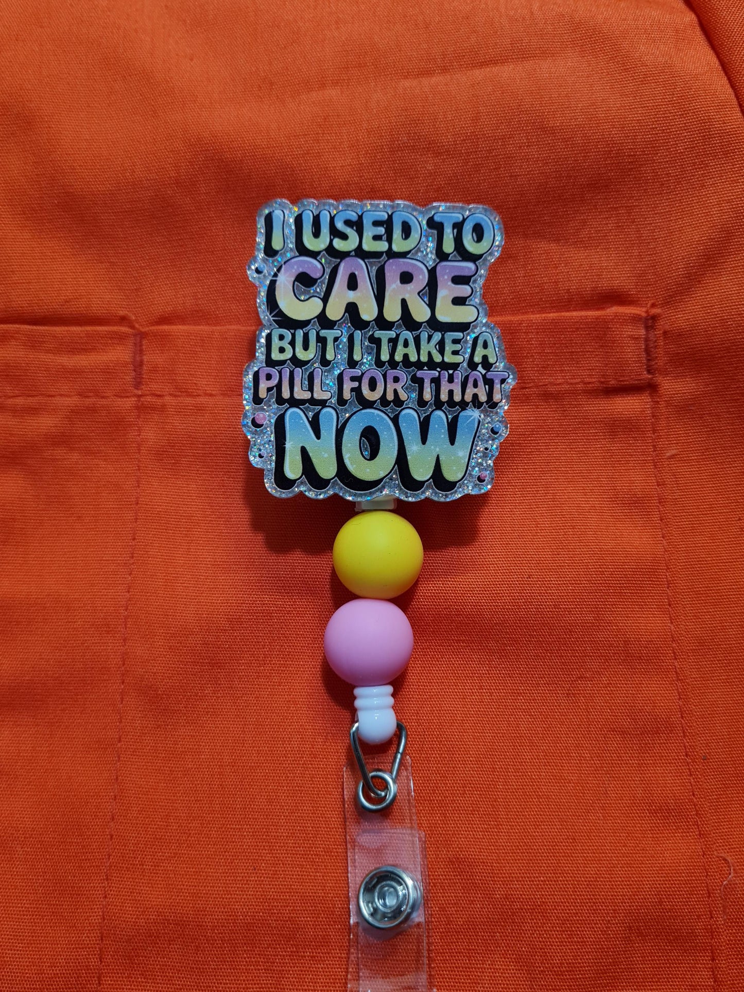 I Used to Care Back Badge Reel ~ ID Badge Reel ~Health Care Badge Reel ~ Medical Badge Reel ~ RN Badge Reel ~ Nurse Badge