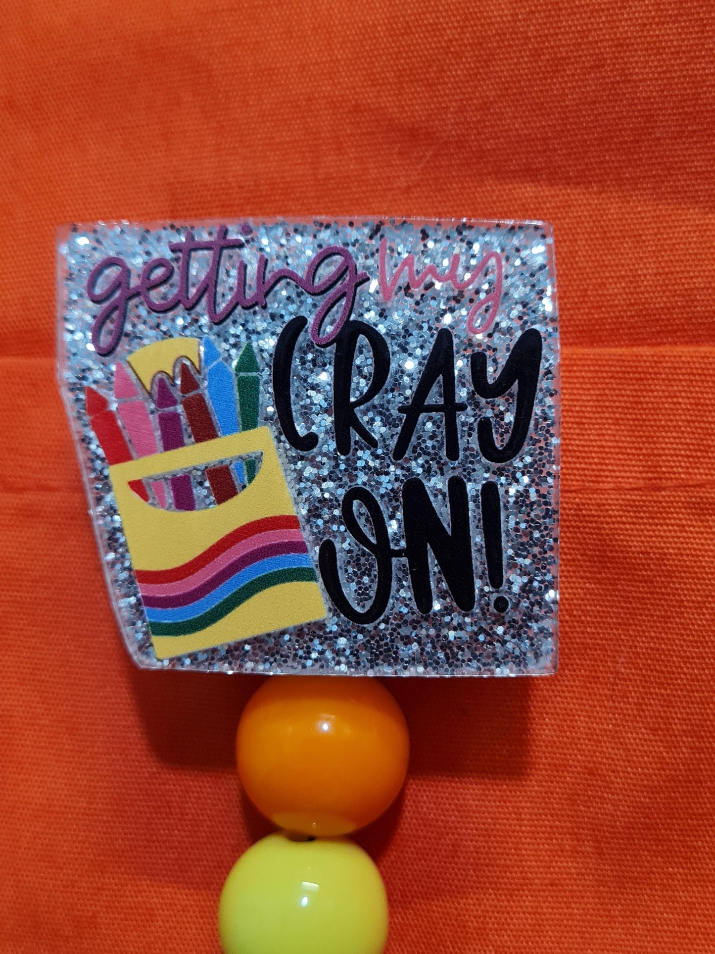 Getting My Cray On Badge Reel ~ ID Badge Reel ~Health Care Badge Reel ~ Cray Badge Reel ~ Medical Badge Reel~ RN Badge Reel~ Crazy Co-worker