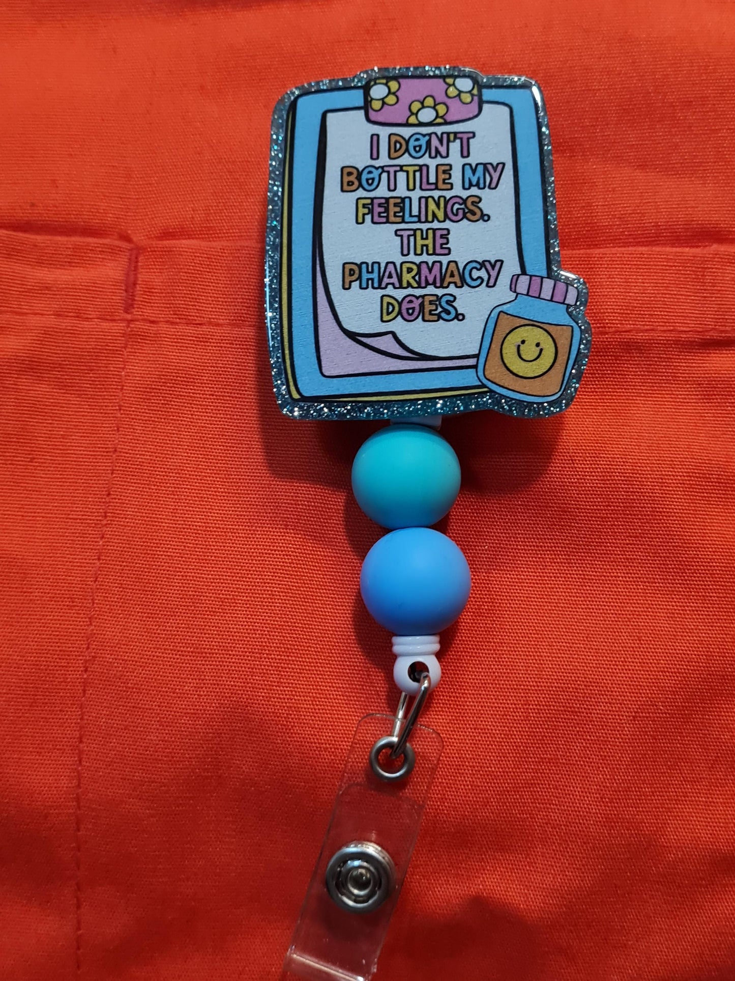 I Don't Bottle Up My Feelings Badge Reel ~ Health Care Badge Reel ~ Medical Badge Reel ~ Pharmacy Tech Badge Reel~ Pharmacist~ RX Badge Reel