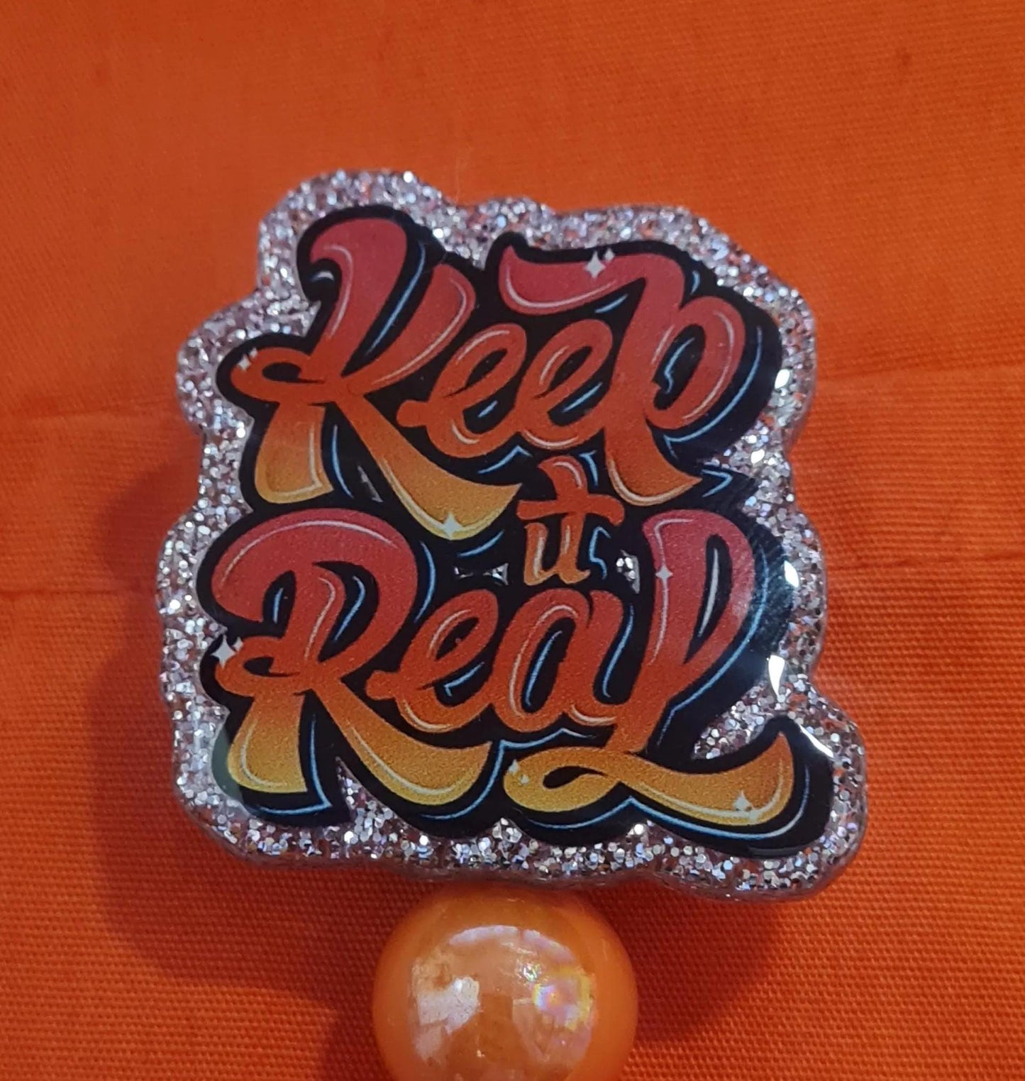"Keep It Real" Retractable ID Badge Reel - Sassy & Motivational Office Accessory for Nurses, Teachers, and Corporate Staff - Unique Work Flair