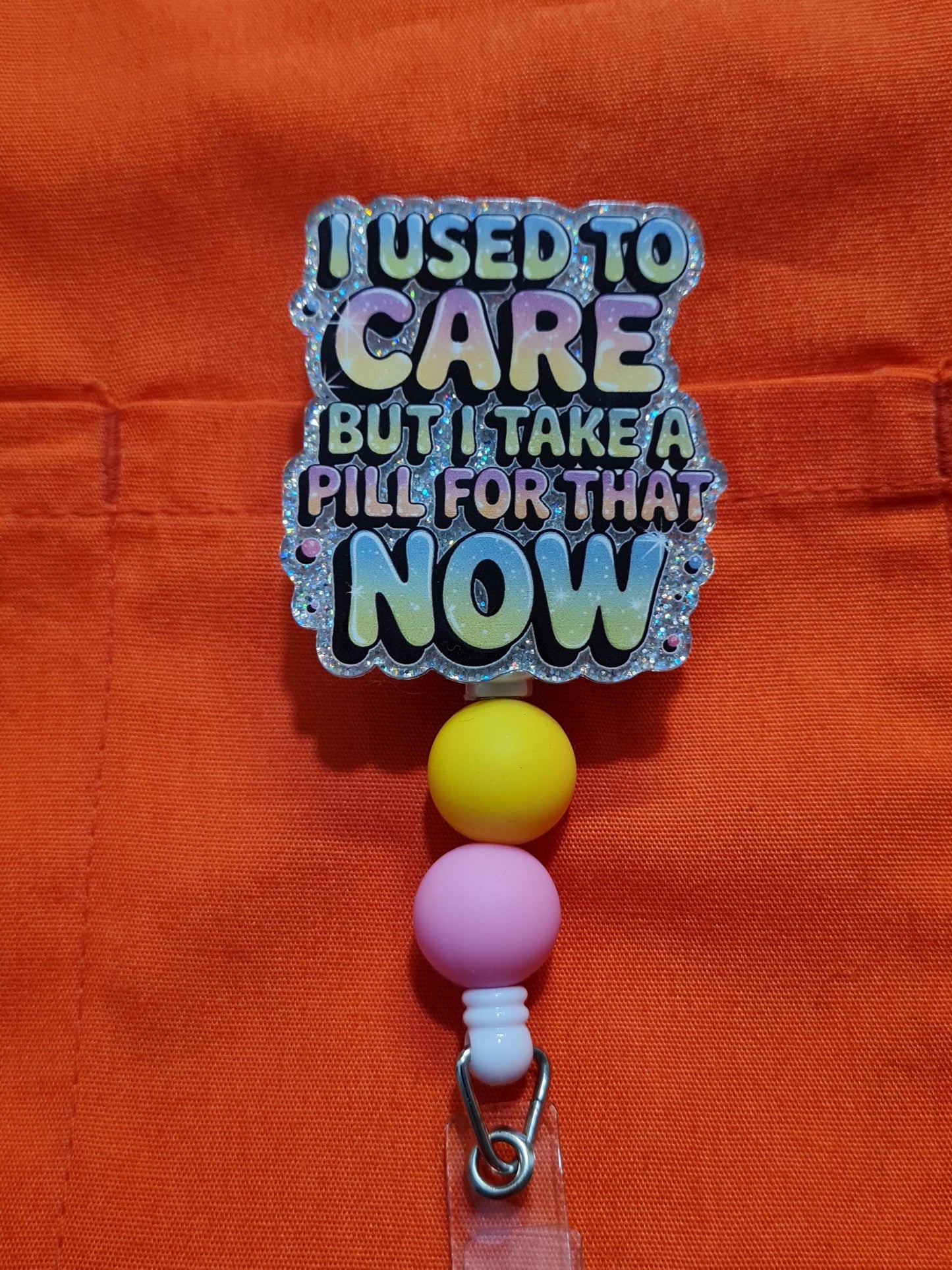 I Used to Care Back Badge Reel ~ ID Badge Reel ~Health Care Badge Reel ~ Medical Badge Reel ~ RN Badge Reel ~ Nurse Badge